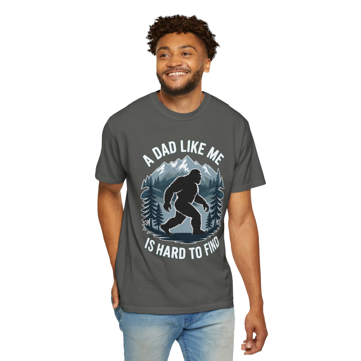 Bigfoot Comfort Shirt, Funny Sasquatch Graphic Tee, A Dad Like Me Is Hard To Find Shirt, Fathers Day Gift for Dad