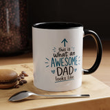 This Is What An Awesome Dad Looks Like Coffee Mug, Father's Day Gift from Daughter or Son, Funny Papa Birthday Ceramic Tea Cup