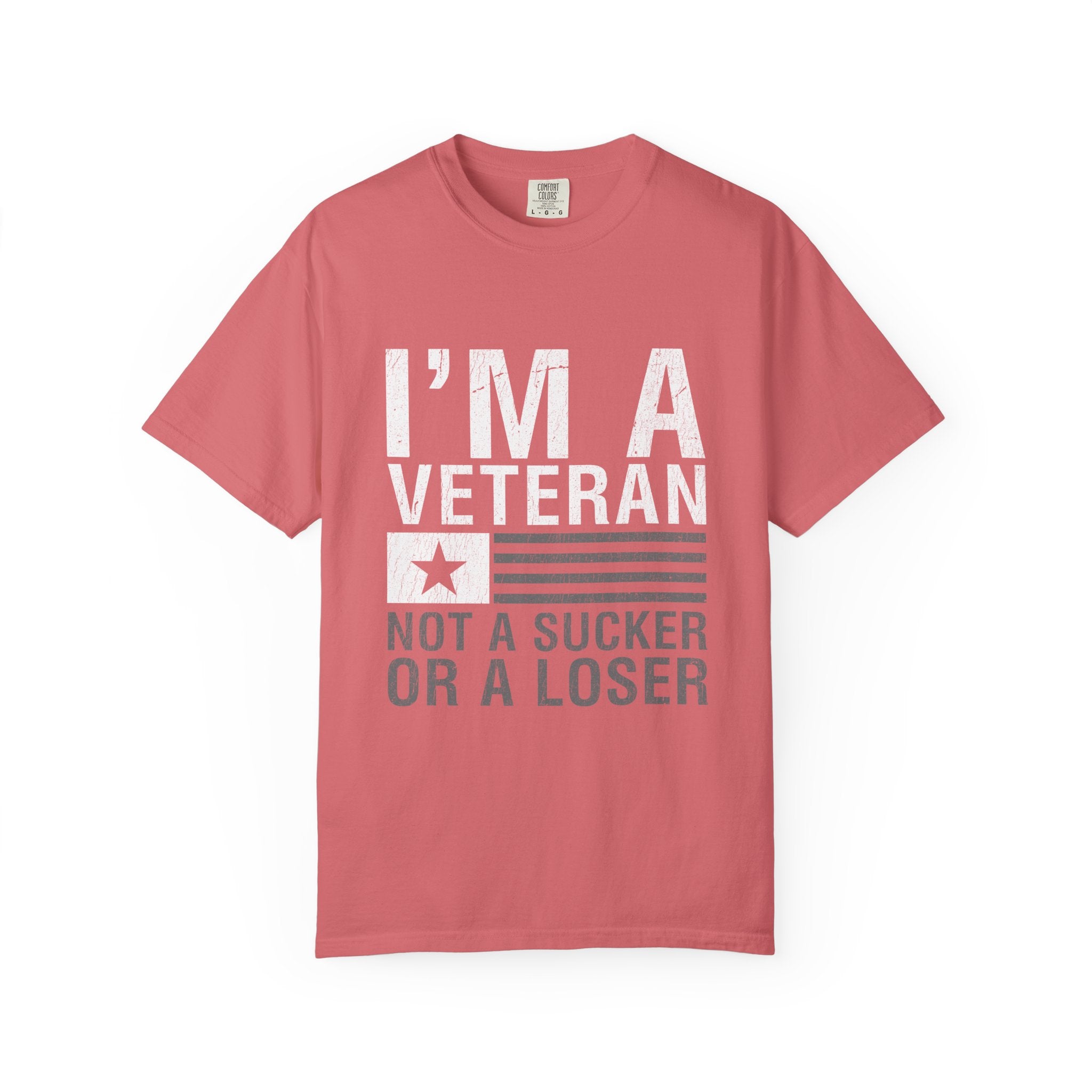 I'm a Veteran Not a Sucker or Loser Shirt, Bold Military T-Shirt, Patriotic Gift for Veteran, Veterans Day Tee, Retired Soldier Apparel