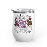 Chocolate Lover Wine Tumbler, Just a Girl Who Loves Chocolate, Cute Sweet Treat Tumbler, Dessert Lover Gift for Her, Coffee Lover Gift