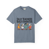 Funny Teacher Comfort Colors Shirt, Silly Teachers Build Character Tee, Teacher Appreciation Gift, Elementary School Teacher Shirt