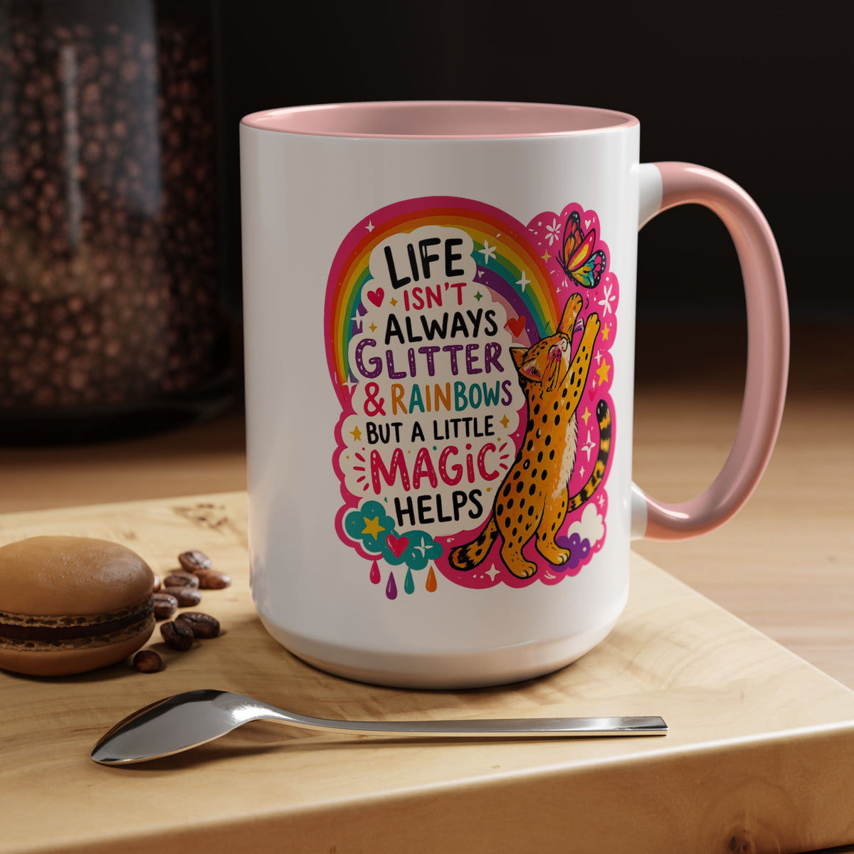 Inspirational Cat Lover Mug, Life Isn't Always Glitter and Rainbows But A Little Magic Helps Coffee Mug, Cute Rainbow Cat Gift