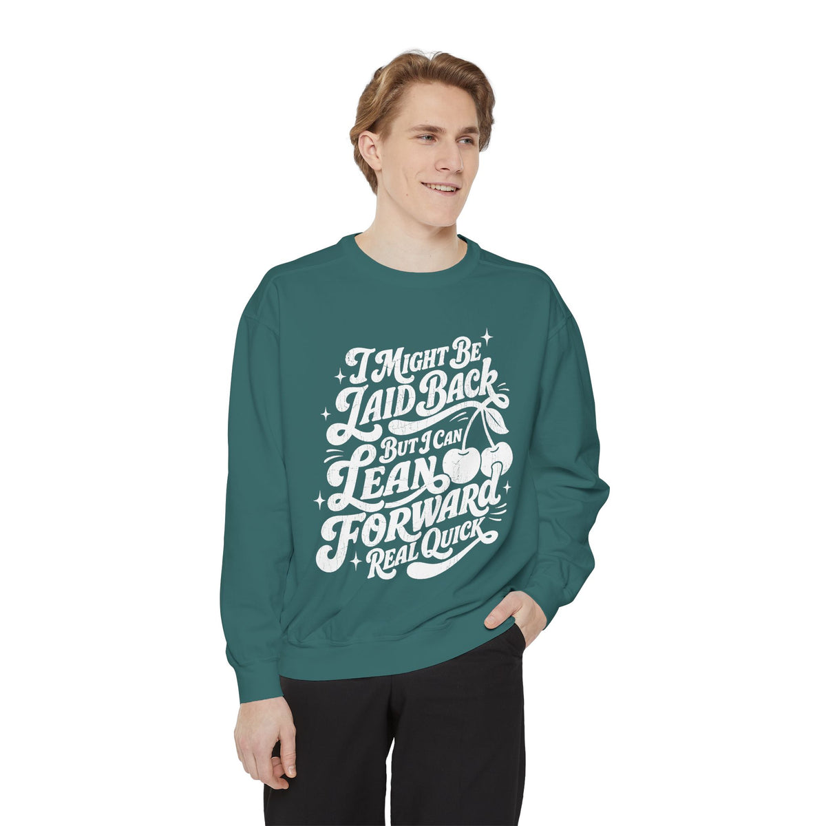 Funny Cherry Comfort Sweatshirt, I Might Be Laid Back But I Can Lean Forward Real Quick Crewneck, Retro Humor Comfort Sweatshirt