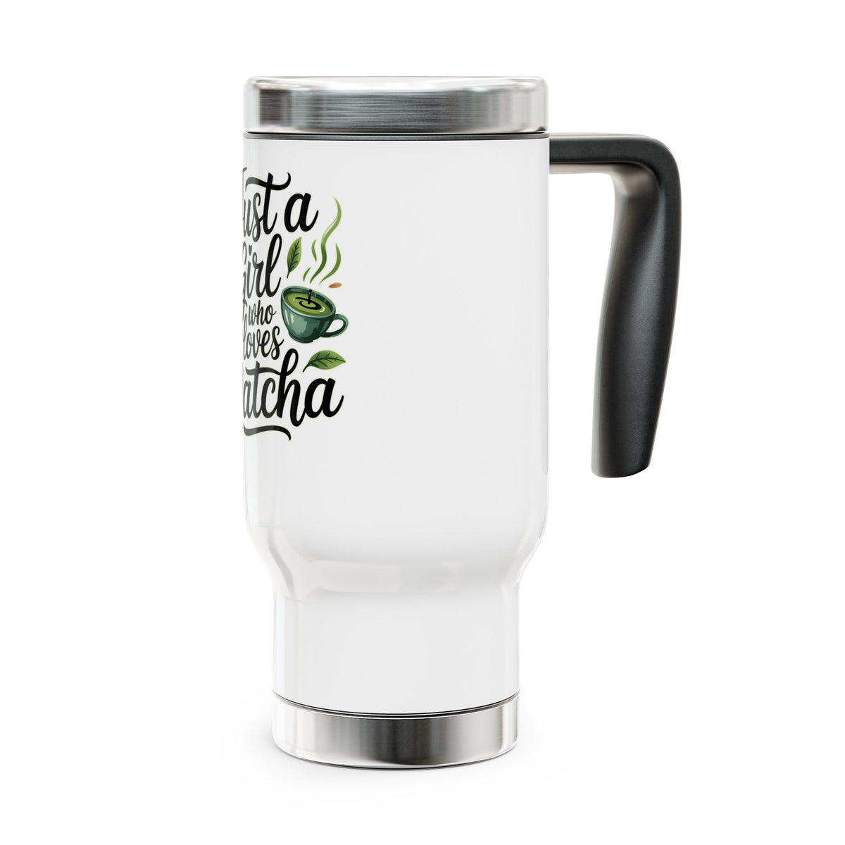 Matcha Lover Travel Mug with Handle, Just a Girl Who Loves Matcha, Green Tea Coffee Cup, Cute Cafe Gift for Her, Cozy Drinkware
