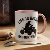 ATV Rider Coffee Mug, Life Is Better On Four Wheels Mug, Quad Bike Lover Gift, Off Road Adventure Coffee Cup, ATV Enthusiast Mug
