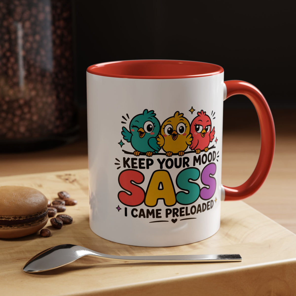 Funny Sassy Bird Coffee Mug, Keep Your Mood Sass Preloaded Mug, Cute Bird Lover Gift, Sarcastic Coffee Cup, Funny Best Friend Mug