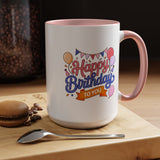 Happy Birthday to You Coffee Mug, Pink and Blue Balloons with Party Bunting, Cheerful Gift for a Sister or Best Friend's Daily Coffee Break