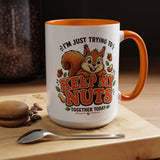 Funny Squirrel Coffee Mug, Keep My Nuts Together Today Mug, Cute Squirrel Humor Gift, Office Coffee Cup, Stress Relief Mug for Coworkers