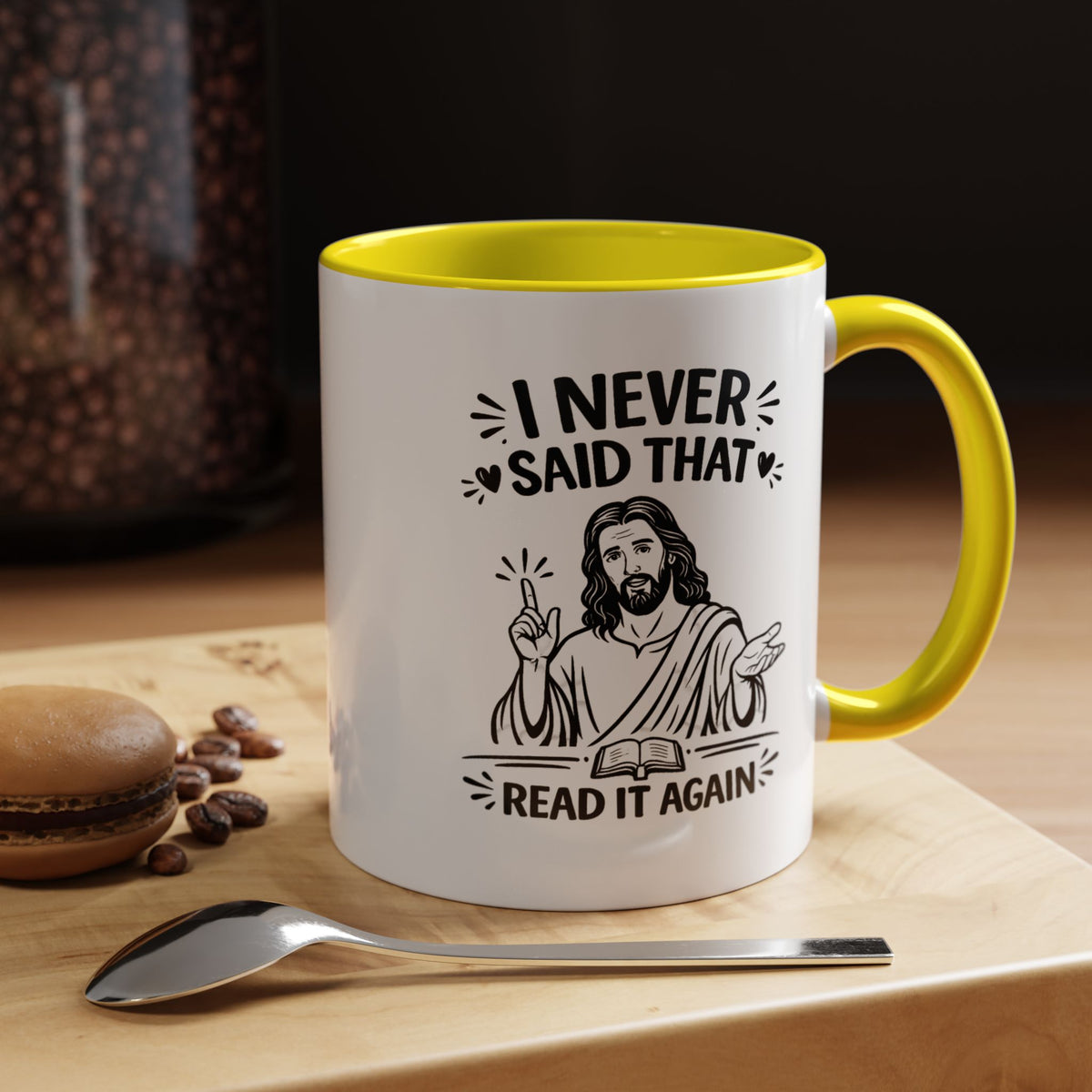 I Never Said That Read It Again Coffee Mug, Funny Jesus Christian Gift for Friends, Sarcastic Religious Quote Ceramic Tea Cup with Black Handle