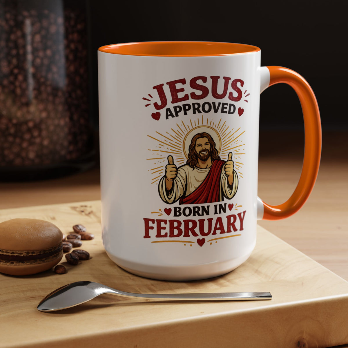 Christian Birthday Mug for February, Jesus Approved Born in February Coffee Mug, Faith Based Birthday Gift, Christian Gift for Men Women