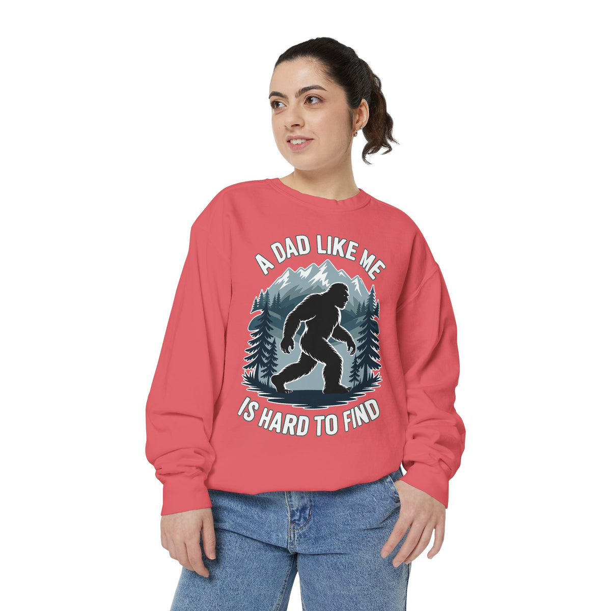 Bigfoot Dad Comfort Sweatshirt, Funny Sasquatch Father's Day Crewneck, A Dad Like Me Is Hard To Find Comfort Sweatshirt