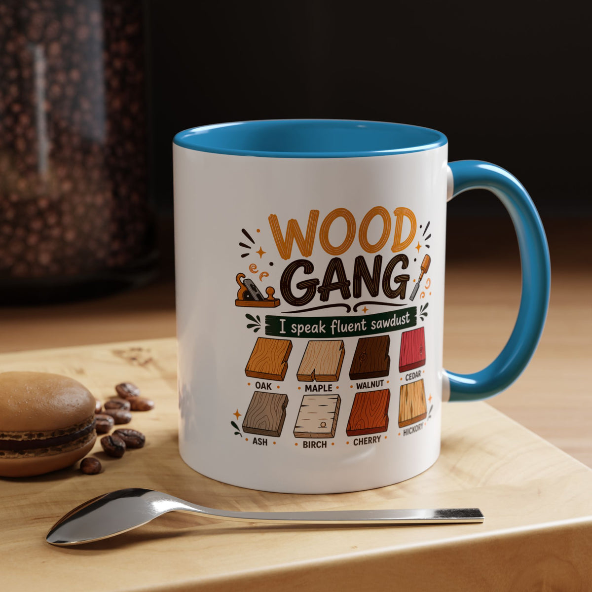 Woodworker Coffee Mug, Wood Gang Carpenter Mug, Funny Woodworking Gift, I Speak Fluent Sawdust Cup for Carpenter and Woodworker