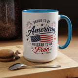 Proud to Be American Coffee Mug with US Flag, Patriotic 4th of July Gift for Veterans, Blessed to Be Free Red White and Blue Tea Cup