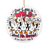 Funny Teacher Christmas Ornament, Our Class Is Wild Goose Design, Personalized Holiday Gift from Students, Classroom Name and Year Keepsake