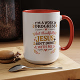 I'm a Work in Progress Christian Coffee Mug, Encouraging Faith Gift for Women, Inspirational Jesus Scriptures Ceramic Tea Cup, Religious Quote