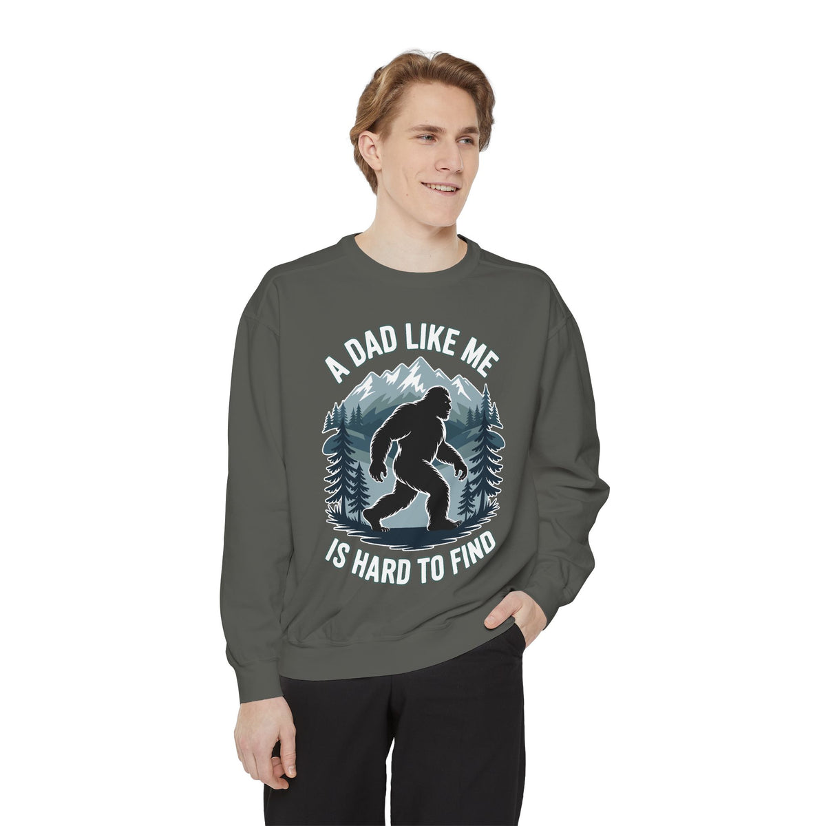 Bigfoot Dad Comfort Sweatshirt, Funny Sasquatch Father's Day Crewneck, A Dad Like Me Is Hard To Find Comfort Sweatshirt