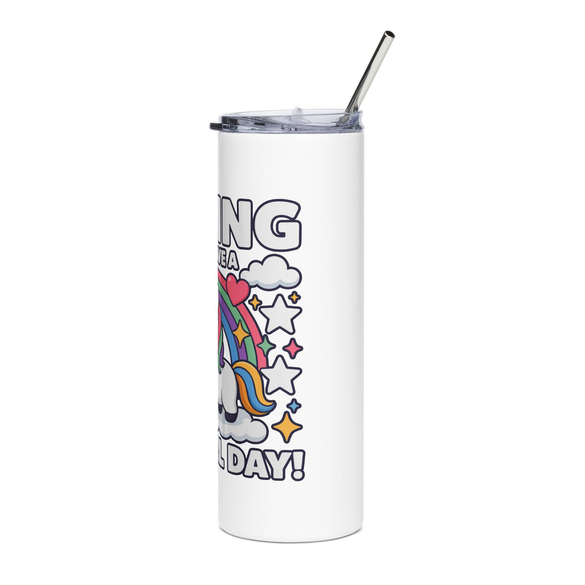 Unicorn Skinny Tumbler, Hoping You Have a Magical Day Cup, Rainbow Unicorn Gift for Her, Cute Fantasy Birthday Drinkware