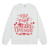 Have Yourself a Merry Christmas Sweatshirt, Christmas Graphic Crewneck Pullover