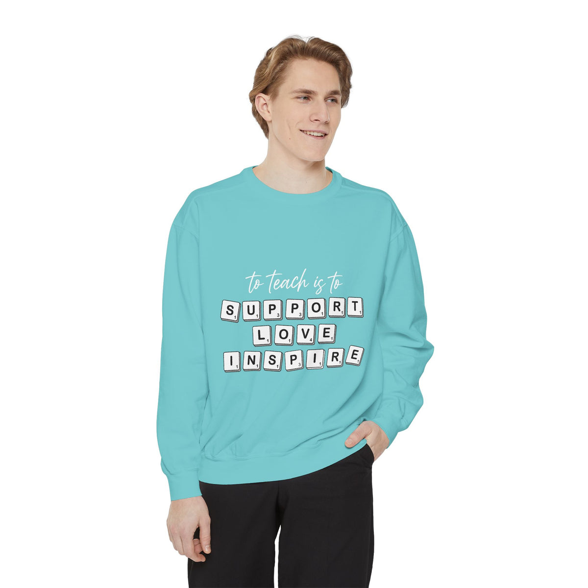 To Teach Is to Support Love Inspire Sweatshirt, Inspirational Teacher Crewneck, Appreciation Gift, Back to School Pullover for Women