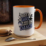Dance Lover Coffee Mug, Just a Girl Who Loves to Dance Quote, Blue Ballet Shoes and Ballerina Design, Recital Gift for a Daughter or Teacher