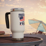 Military Stainless Steel Travel Mug, Freedom Isn't Free Coffee Cup, Patriotic Gift for Veteran, Soldier Gift, Armed Forces Drinkware