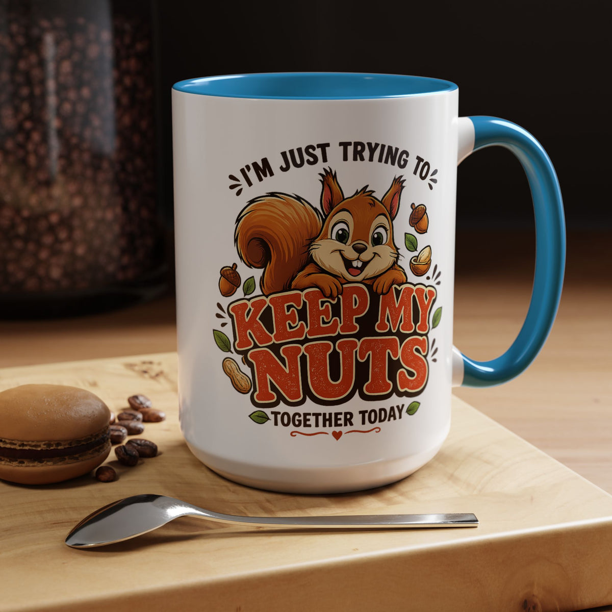 Funny Squirrel Coffee Mug, Keep My Nuts Together Today Mug, Cute Squirrel Humor Gift, Office Coffee Cup, Stress Relief Mug for Coworkers