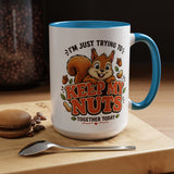 Funny Squirrel Coffee Mug, Keep My Nuts Together Today Mug, Cute Squirrel Humor Gift, Office Coffee Cup, Stress Relief Mug for Coworkers