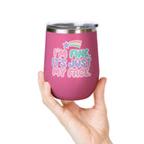 Funny Sarcastic Wine Tumbler, I'm Fine It's Just My Face Pastel Quote, Sassy Drinkware Gift for a Best Friend or Your Coworker's Birthday