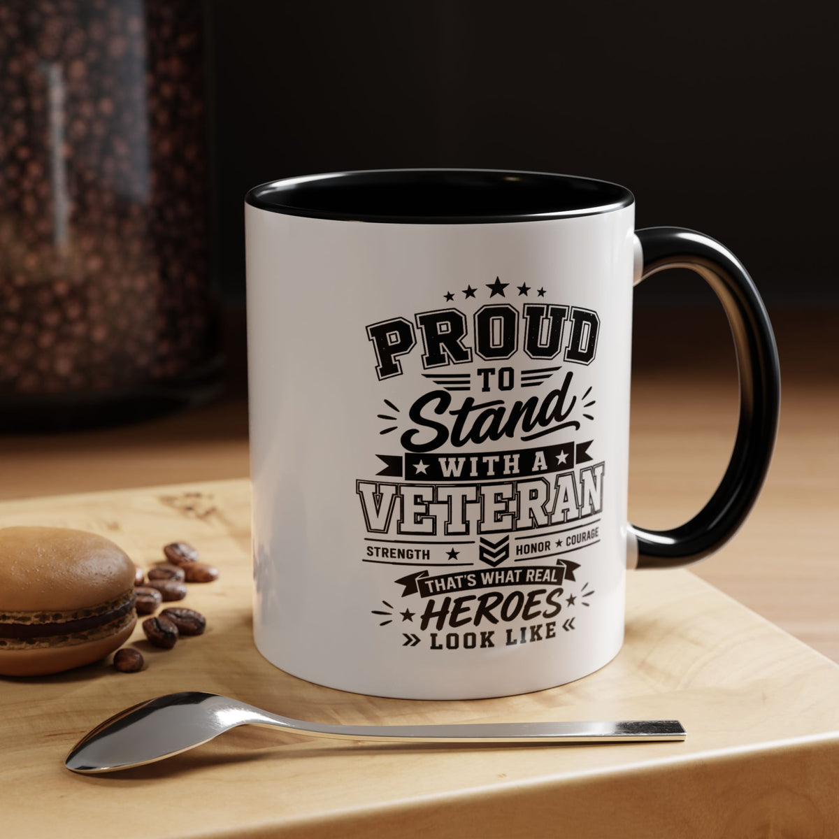 Proud to Stand With a Veteran Mug, Military Family Support Coffee Cup, Patriotic Gift for Veteran Spouse, Strength Honor Courage
