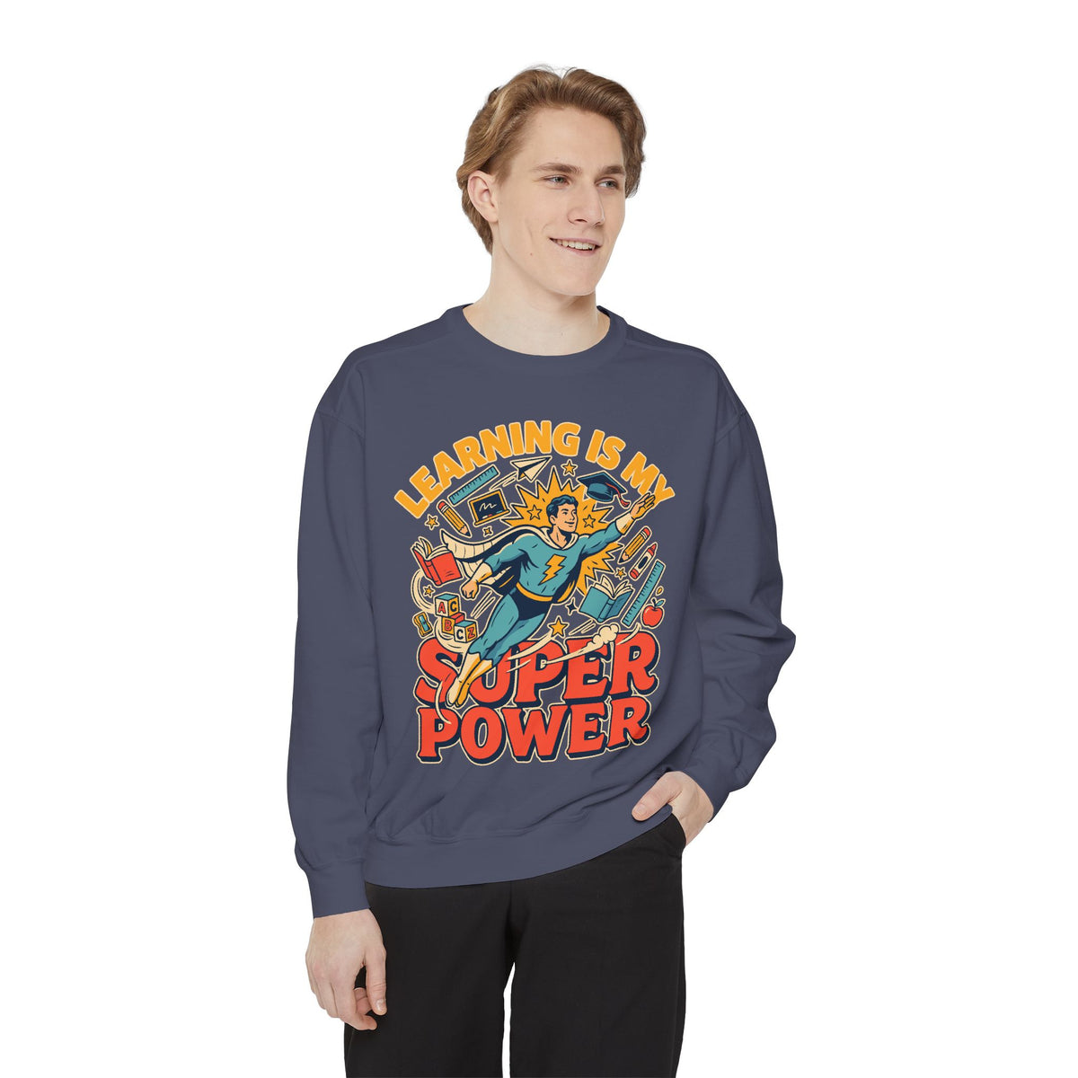 Teacher Comfort Colors Sweatshirt, Learning Is My Superpower Shirt, Elementary Teacher Gift, Classroom Sweatshirt for Educators