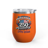 America 250th Anniversary Wine Tumbler, Patriotic USA Drinkware, 1776 2026 Gift, 4th of July Cup, American Pride Gift