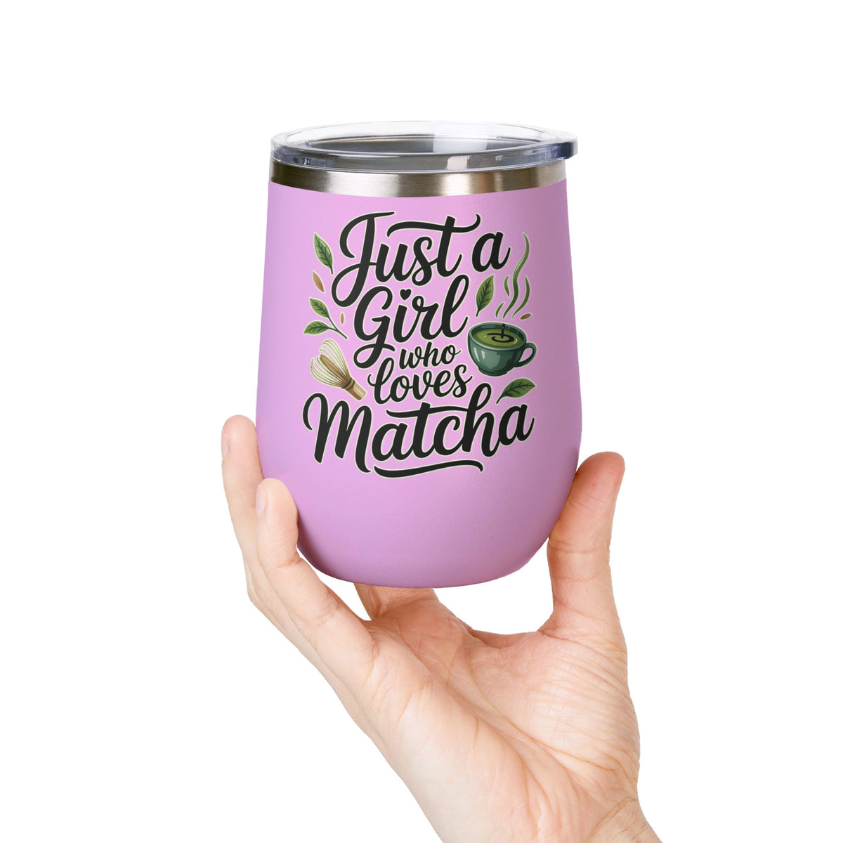 Matcha Lover Wine Tumbler, Just a Girl Who Loves Matcha, Cute Green Tea Tumbler, Matcha Gift for Her, Cafe Lover Gift, Cozy Drinkware