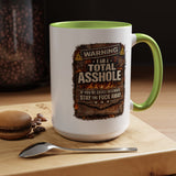 Funny Adult Humor Mug, Warning Total Asshole Coffee Mug, Sarcastic Gift for Men, Offensive Humor Cup, Funny Friend Gift