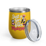 Makeup Lover Wine Tumbler, Just a Girl Who Loves Makeup, Cute Beauty Drink Tumbler, Makeup Artist Gift for Her, Girly Gift, Cosmetic Lover