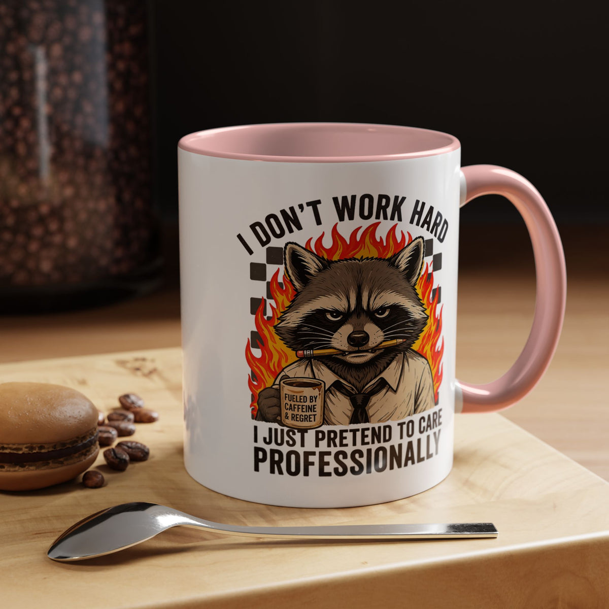 Funny Raccoon Office Mug, I Don't Work Hard I Just Pretend To Care Professionally Mug, Burnout Employee Coffee Cup