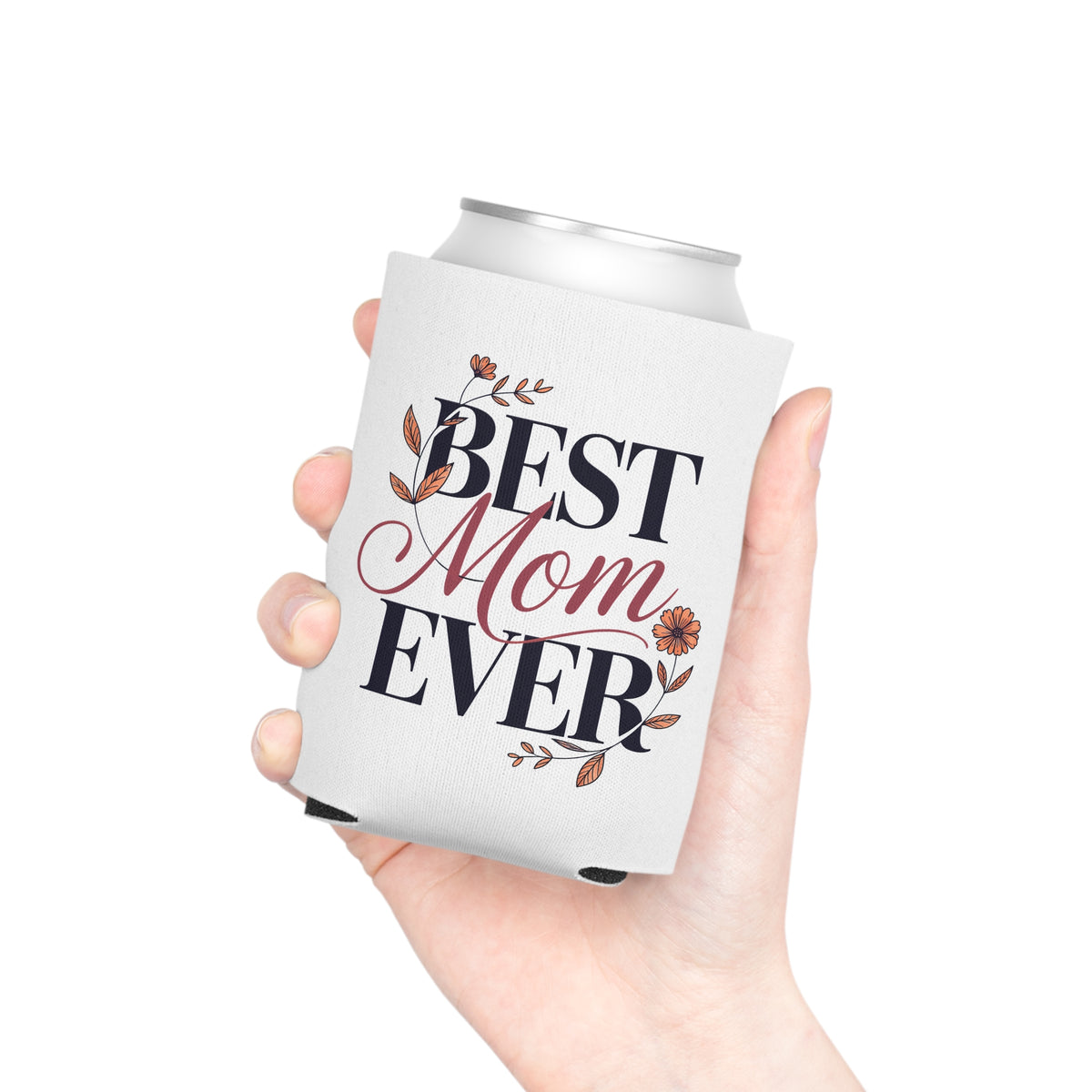Best Mom Ever Can Cooler, Wine Can Holder for Mom, Mothers Day Gift, Floral Drink Sleeve, Cute Mom Gift, Beverage Holder for Women