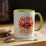 Born With a Blaze Coffee Mug, Main Character Energy Mug, Fiery Lips Aesthetic Cup, Bold Attitude Gift for Women, Trendy Coffee Mug