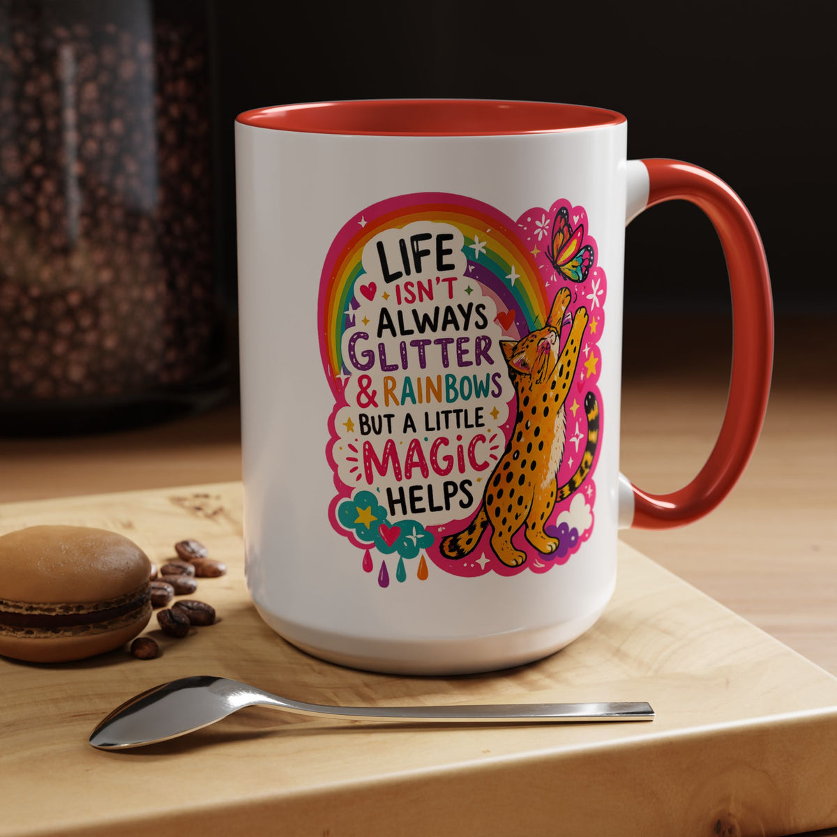Inspirational Cat Lover Mug, Life Isn't Always Glitter and Rainbows But A Little Magic Helps Coffee Mug, Cute Rainbow Cat Gift