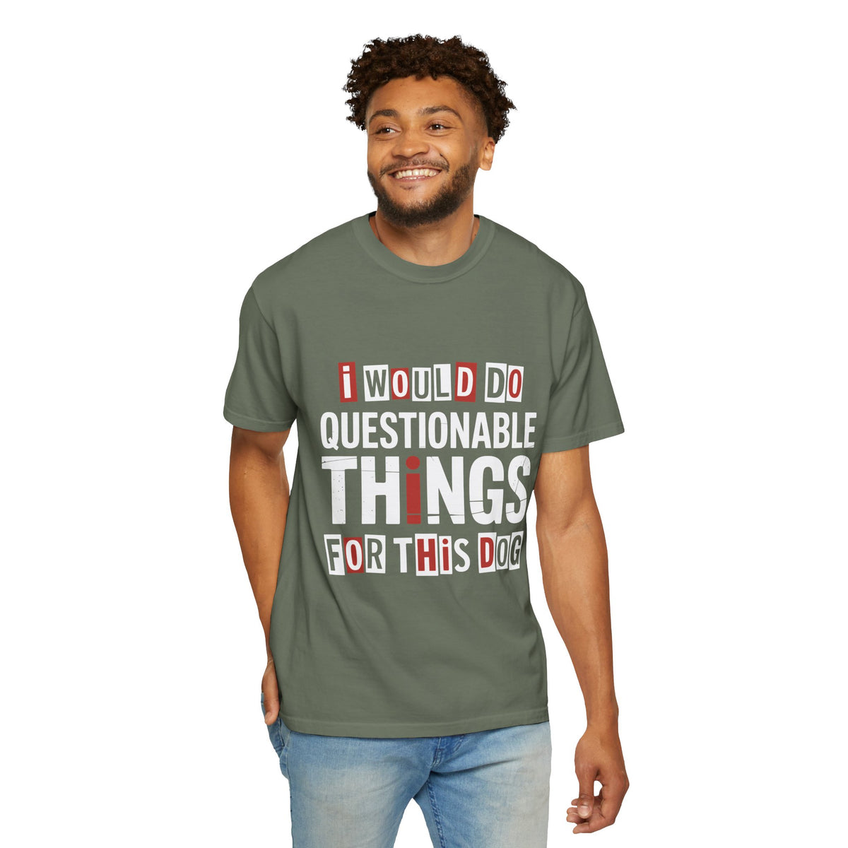 Funny Dog Lover Shirt, I Would Do Questionable Things For This Dog Tee, Cute Pet Owner Graphic T-Shirt, Dog Mom Gift Idea