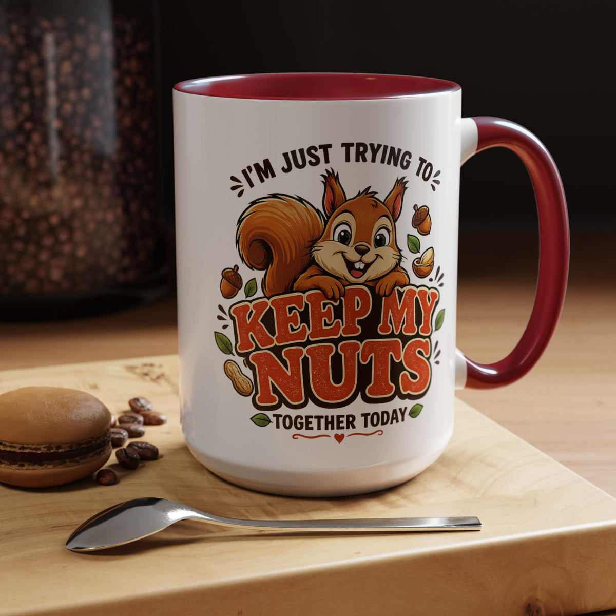 Funny Squirrel Coffee Mug, Keep My Nuts Together Today Mug, Cute Squirrel Humor Gift, Office Coffee Cup, Stress Relief Mug for Coworkers