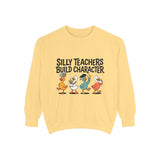 Funny Teacher Comfort Colors Sweatshirt, Silly Teachers Build Character Graphic Sweatshirt, Teacher Appreciation Gift for Educators