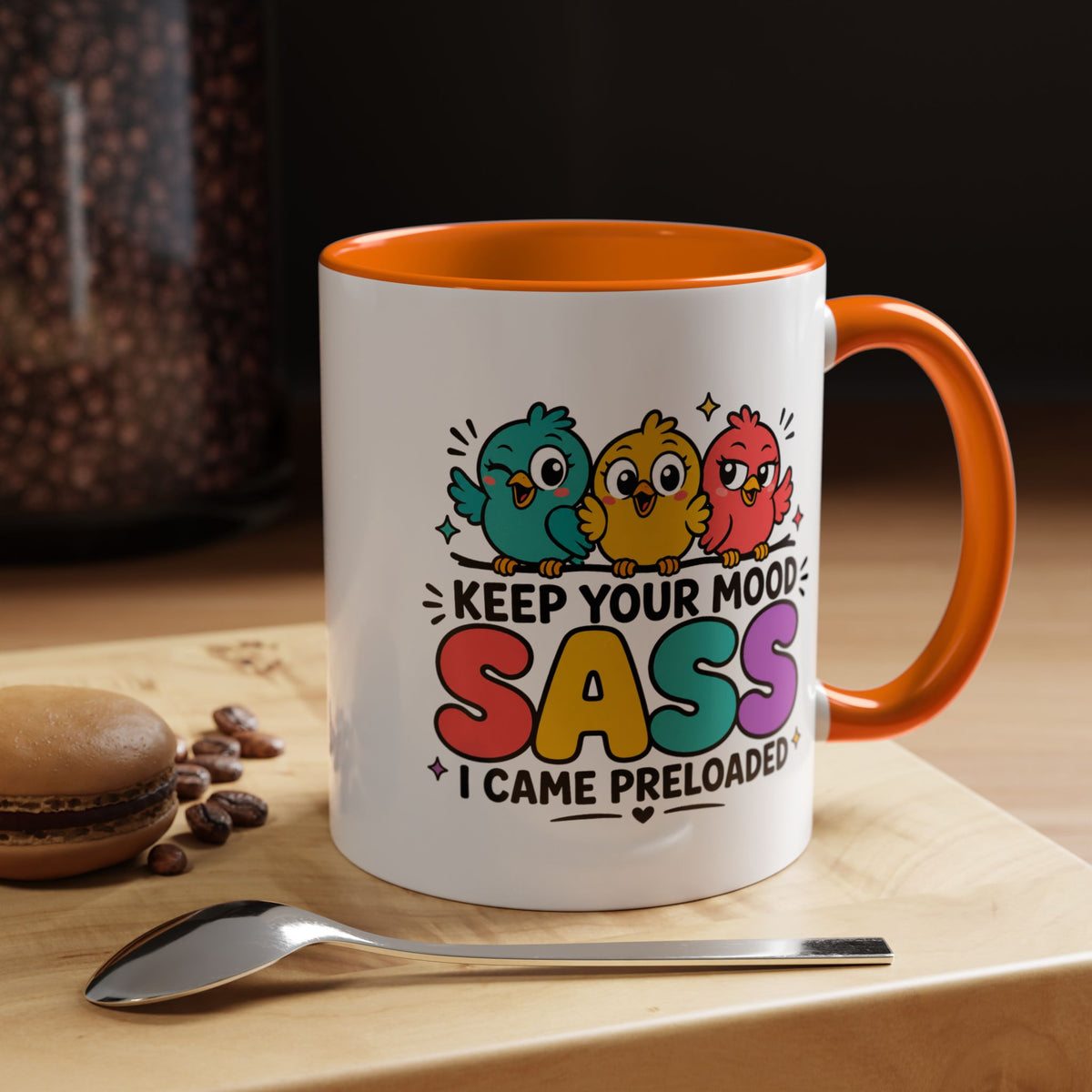 Funny Sassy Bird Coffee Mug, Keep Your Mood Sass Preloaded Mug, Cute Bird Lover Gift, Sarcastic Coffee Cup, Funny Best Friend Mug