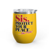 Funny Self Care Wine Tumbler, Sis Protect Your Peace Like Prada, Sassy Drink Tumbler for Her, Cute Girl Gift, Funny Bestie Gift, Tumbler