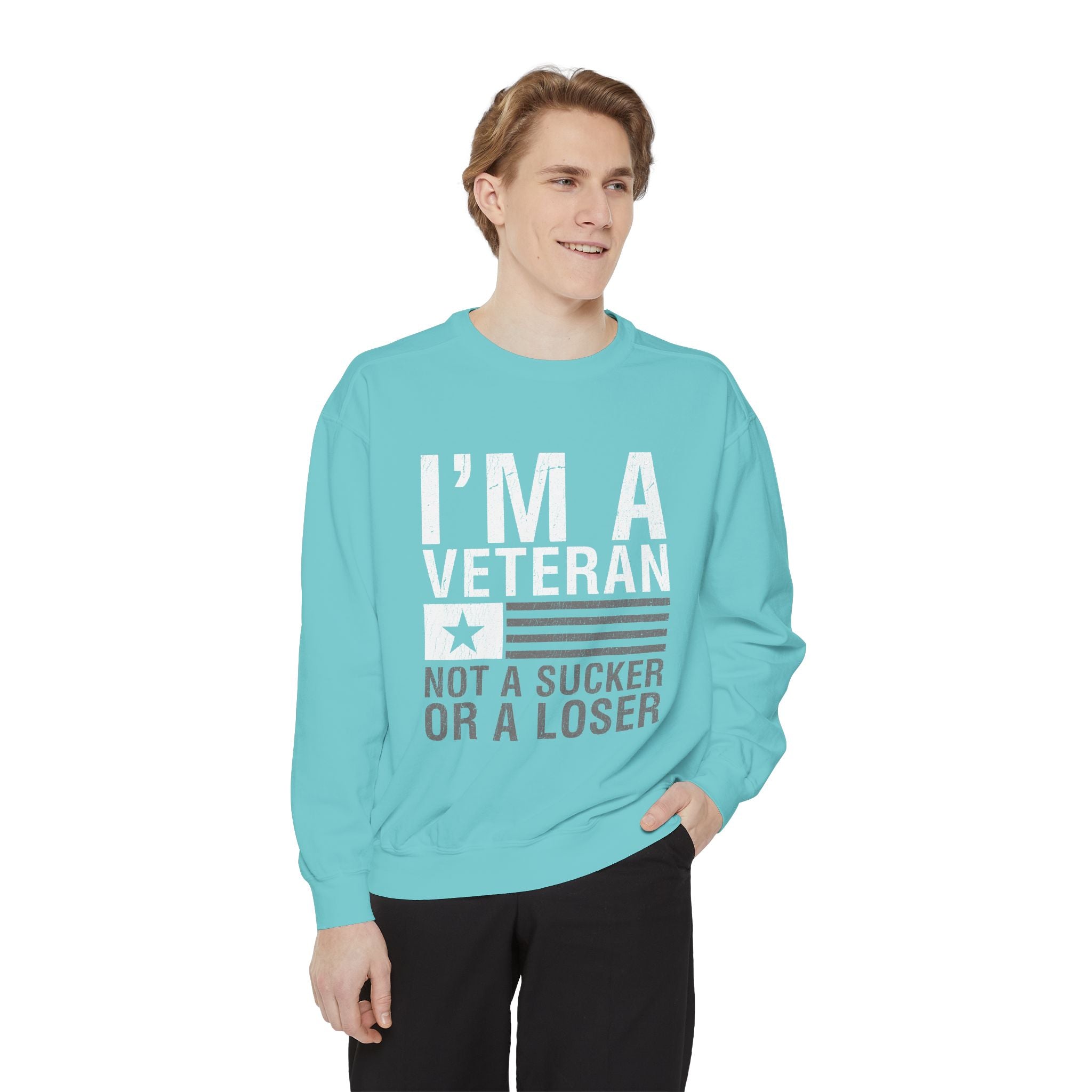I'm a Veteran Not a Sucker or Loser Sweatshirt, Bold Military Crewneck, Patriotic Veteran Gift, Retired Soldier Veterans Day Pullover