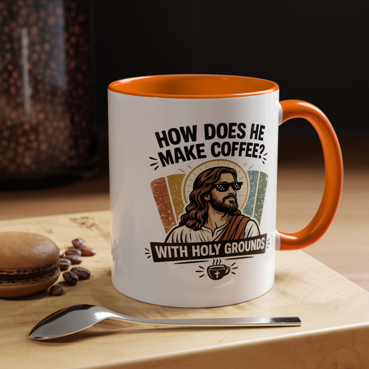 Funny Christian Jesus Mug, How Does He Make Coffee With Holy Grounds Mug, Christian Humor Coffee Cup, Church Friend Gift