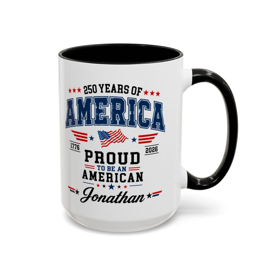 Personalized America 250th Coffee Mug, Custom Name Patriotic Gift for Men, Proud to Be An American 1776 to 2026 Ceramic Tea Cup