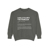 Military Veteran Definition Sweatshirt, Funny Veteran Crewneck, Sarcastic Armed Forces Gift, Retirement Pullover for Proud Service Member