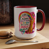 Inspirational Cat Lover Mug, Life Isn't Always Glitter and Rainbows But A Little Magic Helps Coffee Mug, Cute Rainbow Cat Gift