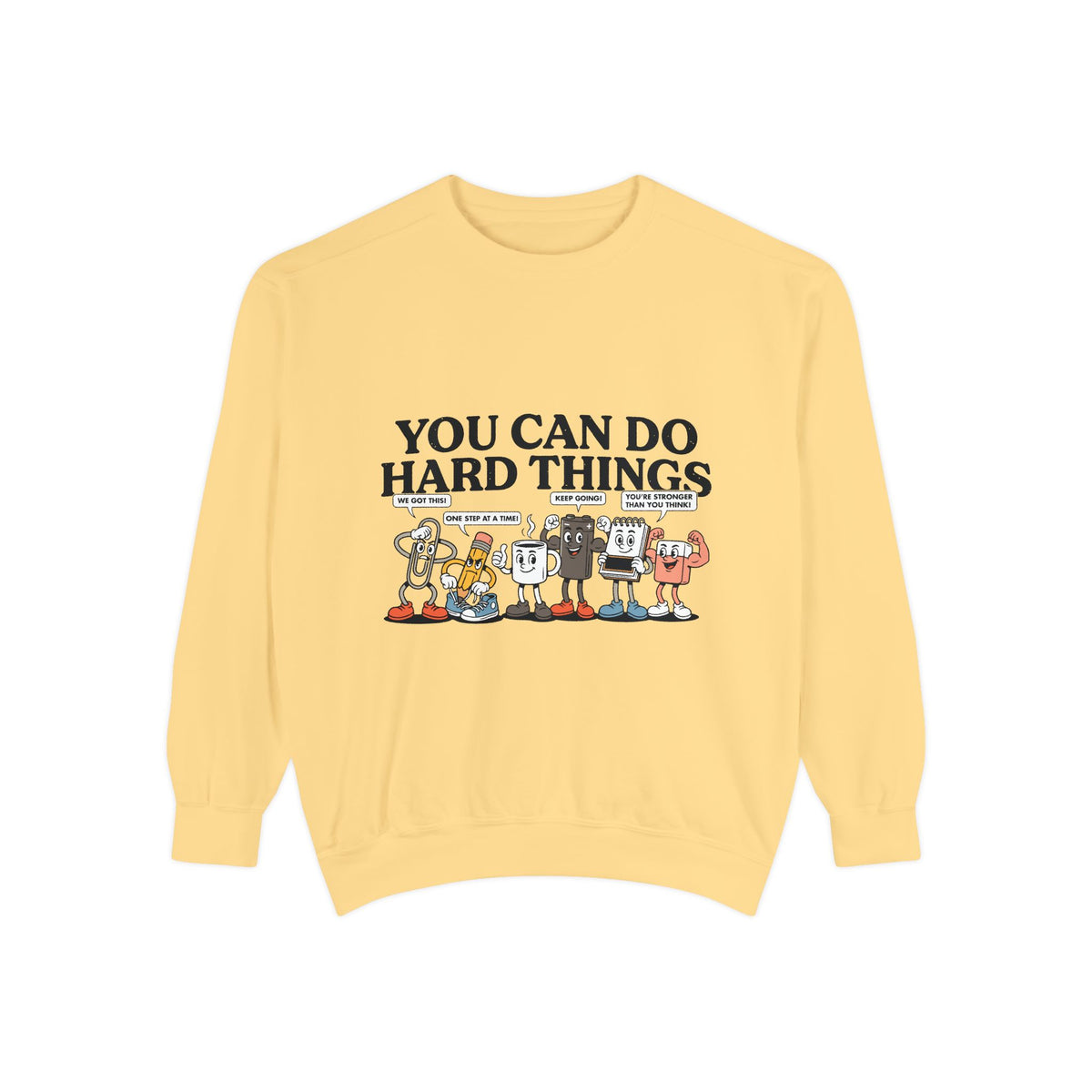 You Can Do Hard Things Comfort Colors Sweatshirt, Motivational Teacher Crewneck, Encouragement School Sweatshirt Gift