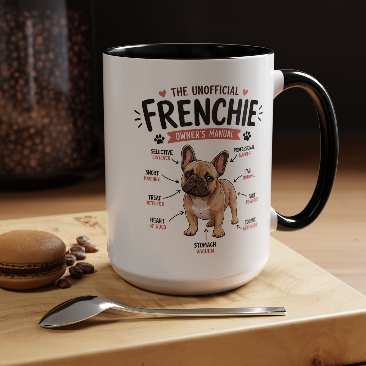 Anatomy of a Frenchie Coffee Mug, Funny French Bulldog Lover Gift, Cute Dog Mom Dad Anatomy Ceramic Tea Cup with Black Handle